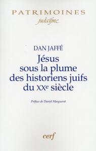 Picture of JESUS SOUS LA PLUME DES HISTORIENS JUIFS DU XXE SIECLE
