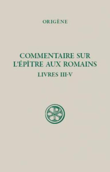 Picture of SC 539 COMMENTAIRE SUR L'ÉPITRE AUX ROMAINS, II