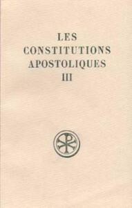 Picture of SC 336 LES CONSTITUTIONS APOSTOLIQUES - TOME 3 (LIVRES VII ET VIII)