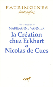 Image de LA CRÉATION ET L'ANTHROPOLOGIE CHEZ EKCHART ET NICOLAS DE CUES