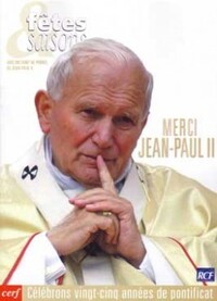 Image de FETES & SAISONS MERCI JEAN-PAUL II
