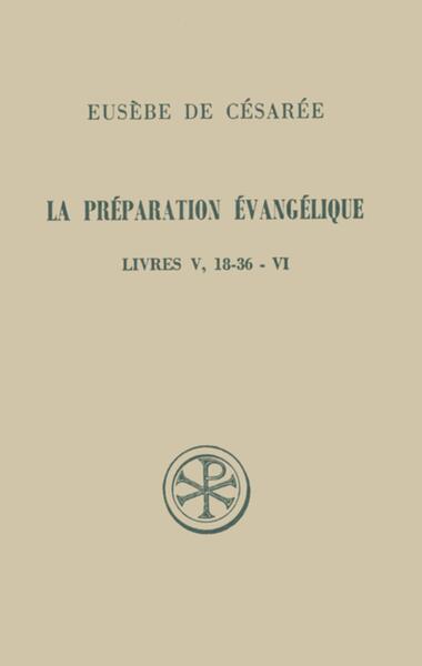Picture of SC 266 LA PREPARATION EVANGELIQUE LIVRES V, 18-36 - VI