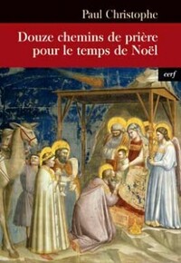 Picture of DOUZE CHEMINS DE PRIERE POUR LE TEMPS DE NOEL
