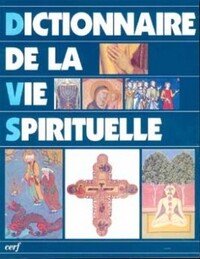Picture of DICTIONNAIRE DE LA VIE SPIRITUELLE