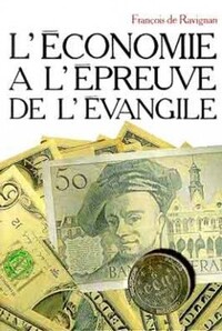 Image de L'ÉCONOMIE À L'ÉPREUVE DE L'ÉVANGILE