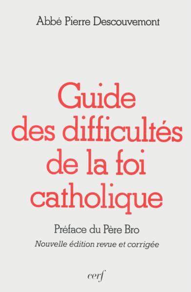 Picture of GUIDE DES DIFFICULTÉS DE LA FOI CATHOLIQUE