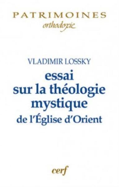 Picture of ESSAI SUR LA THÉOLOGIE MYSTIQUE DE L'ÉGLISE D'ORIENT