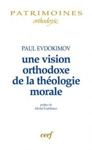 Image de UNE VISION ORTHODOXE DE LA THEOLOGIE MORALE