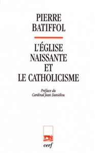 Image de L'EGLISE NAISSANTE ET LE CATHOLICISME