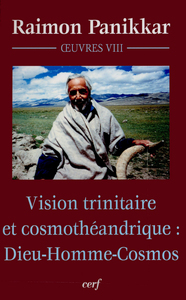 Image de VISION TRINITAIRE ET COSMOTHÉANDRIQUE : DIEU-HOMME-COSMOS