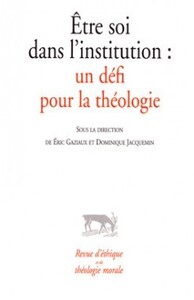 Image de Etre soi dans l'institution : un défi pour la théologie