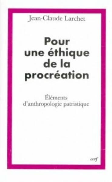 Image de POUR UNE ÉTHIQUE DE LA PROCRÉATION