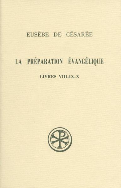 Picture of SC 369 LA PREPARATION EVANGELIQUE LIVRES VIII-IX-X