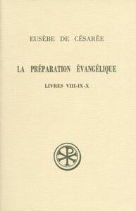 Picture of SC 369 LA PREPARATION EVANGELIQUE LIVRES VIII-IX-X