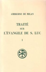 Picture of SC 45 TRAITE SUR L'EVANGILE DE SAINT LUC 1
