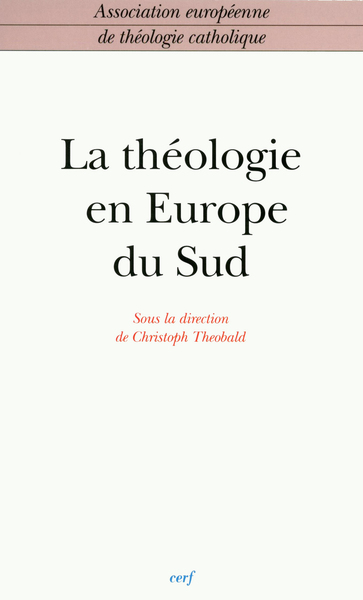 Image de LA THÉOLOGIE EN EUROPE DU SUD