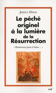 Image de LE PECHE ORIGINEL A LA LUMIERE DE LA RESURRECTION