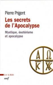 Picture of LES SECRETS DE L'APOCALYPSE - MYSTIQUE, ESOTERISMEET APOCALYPSE