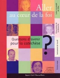 Image de ALLER AU COEUR DE LA FOI