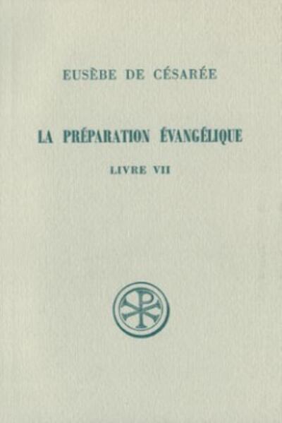 Picture of SC 215 LA PRÉPARATION ÉVANGÉLIQUE, LIVRE VII
