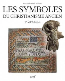 Image de LES SYMBOLES DU CHRISTIANISME ANCIEN