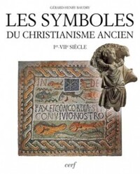 Image de LES SYMBOLES DU CHRISTIANISME ANCIEN