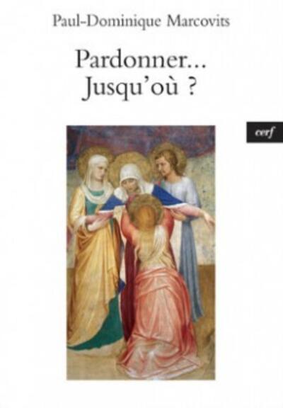 Image de PARDONNER... JUSQU'OÙ ?