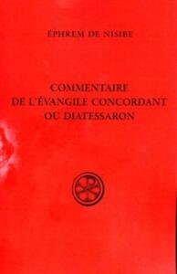 Picture of SC 121 COMMENTAIRE DE L'ÉVANGILE CONCORDANT OU DIATESSARON