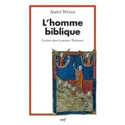 Image de L'HOMME BIBLIQUE - LECTURES DANS LE PREMIER TESTAMENT