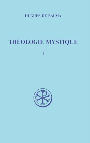 Picture of SC 408 THÉOLOGIE MYSTIQUE, I
