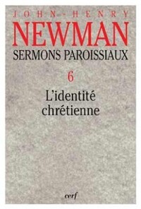 Image de SERMONS PAROISSIAUX 6 L'IDENTITE CHRETIENNE