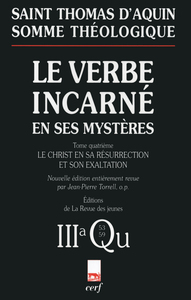 Image de Somme théologique : Le Verbe incarné en ses mystères, IV