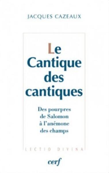 Picture of LE CANTIQUE DES CANTIQUES - DES POURPRES DE SALOMON A L'ANEMONE DES CHAMPS