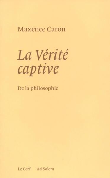 Image de LA VÉRITÉ CAPTIVE
