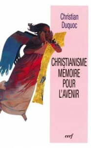 Image de CHRISTIANISME MEMOIRE POUR L'AVENIR