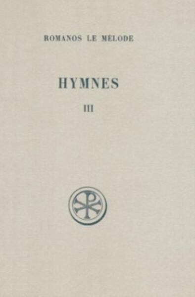 Picture of SC 114 HYMNES, III : NOUVEAU TESTAMENT (XXI-XXXI)