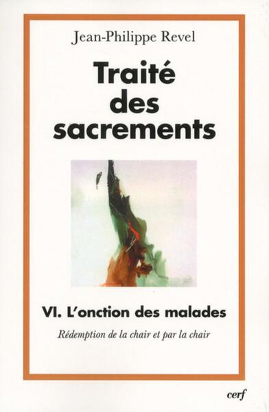 Image de TRAITE DES SACREMENTS VI L'ONCTION DES MALADES