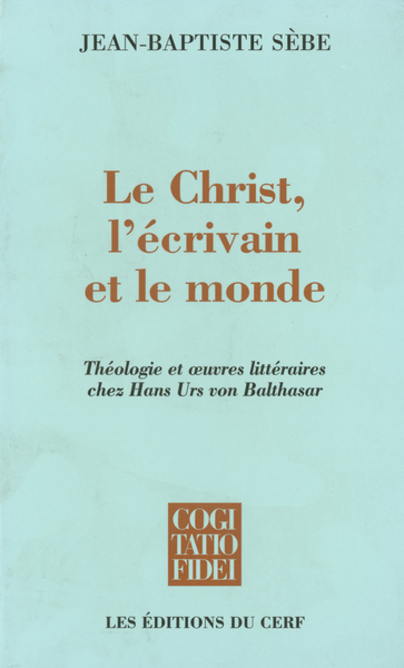 Image de LE CHRIST, L'ECRIVAIN ET LE MONDE