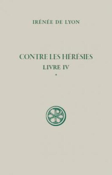 Picture of SC 100 CONTRE LES HERESIES - LIVRE IV TOME 1