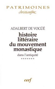 Image de HISTOIRE LITTÉRAIRE DU MOUVEMENT MONASTIQUE DANS L'ANTIQUITÉ, VII