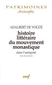 Image de HISTOIRE LITTÉRAIRE DU MOUVEMENT MONASTIQUE DANS L'ANTIQUITÉ, VII