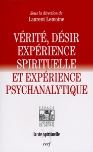 Picture of VERITE, DESIR, EXPERIENCE SPIRITUELLE ET EXPERIENCE PSYCHANALYTIQUE