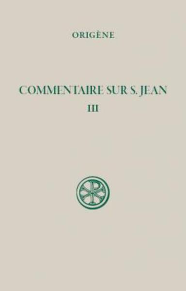 Picture of SC 222 COMMENTAIRE SUR SAINT JEAN, III