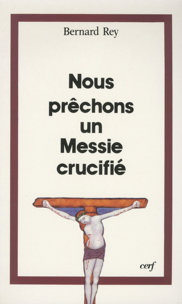 Image de NOUS PRÊCHONS UN MESSIE CRUCIFIÉ