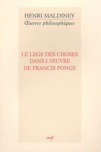 Image de LE LEGS DES CHOSES DANS L'OEUVRE DE FRANCIS PONGE