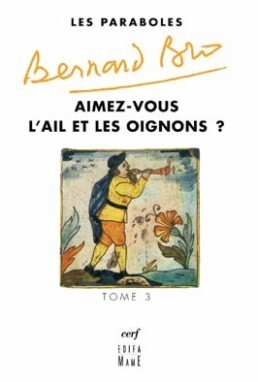 Image de LES PARABOLES - TOME 3 AIMEZ-VOUS L'AIL ET LES OIGNONS ?