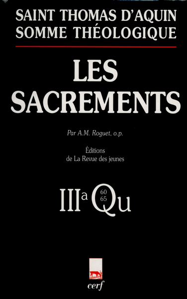 Image de SOMME THÉOLOGIQUE : LES SACREMENTS