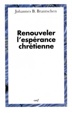 Image de RENOUVELER L'ESPÉRANCE CHRÉTIENNE