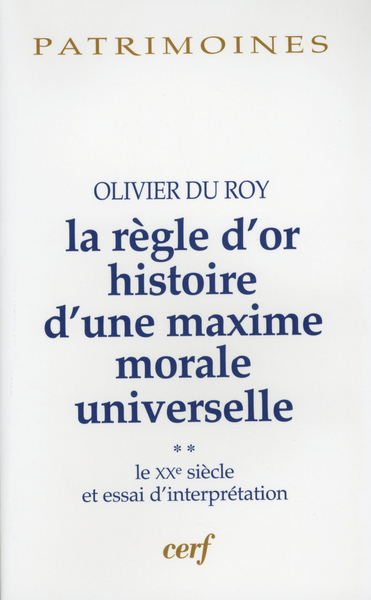 Image de LA REGLE D'OR HISTOIRE D'UNE MAXIME MORALE UNIVERSELLE, 2