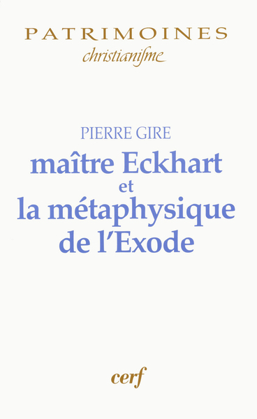 Image de MAÎTRE ECKHART ET LA MÉTAPHYSIQUE DE L'EXODE